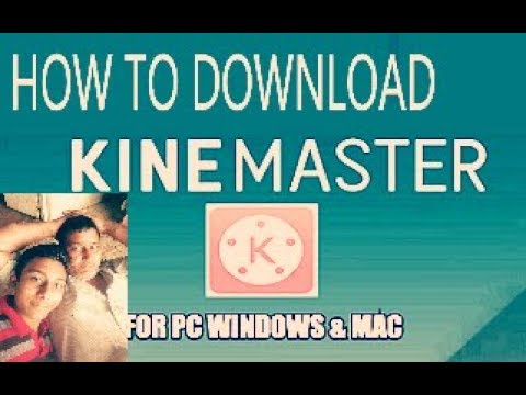 how to get kinemaster pc